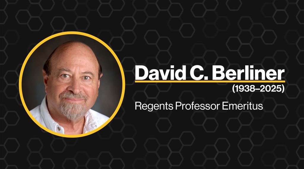 Remembering David Berliner: A Scholar Who Lifted&nbsp;Others